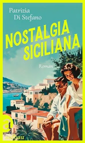 Nostalgia Siciliana: Roman - Fesselnder Hörbuchgenuss - Hörbücher, erleben Sie die packende Geschichte von Nostalgia Siciliana in einer unvergesslichen Erzählung, die Emotionen weckt und zum Träumen einlädt.