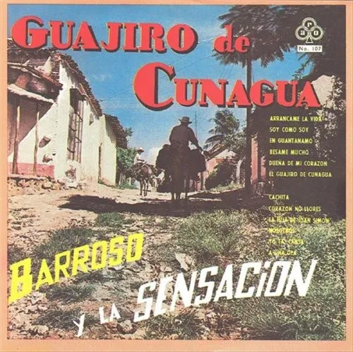Abelardo Barroso Guajiro de Cunagua (CD)