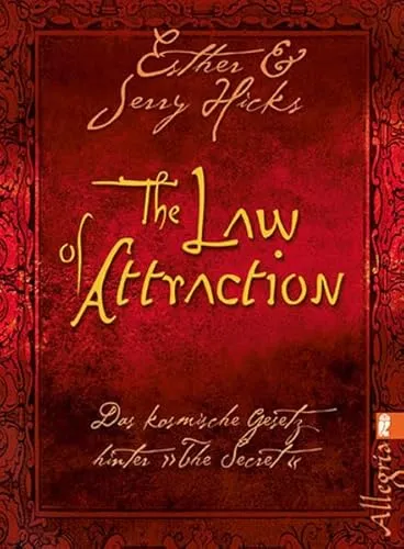 The Law of Attraction: Das kosmische Gesetz hinter 'The Secret' (Ullstein Taschenbuch)