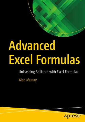 Advanced Excel Formulas: Unleashing Brilliance - Microsoft Access-Kurs zur Meisterung fortgeschrittener Excel-Formeln für effizientere Datenanalysen und -verarbeitung.