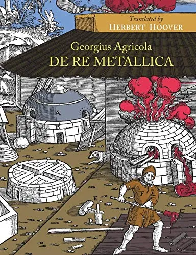 de Re Metallica von Georgius Agricola - Schule & Ausbildung, umfassende Sammlung über Bergbau und Metallurgie, ideal für Studierende und Fachleute.