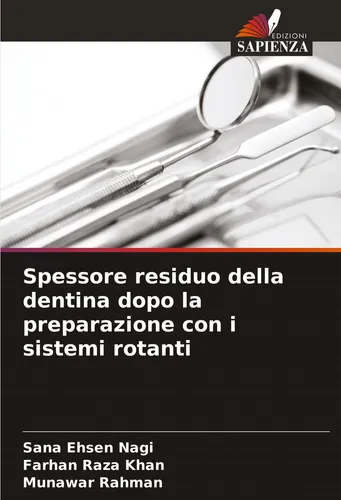 Spessore residuo della dentina dopo la preparazione con i sistemi rotanti Sana E