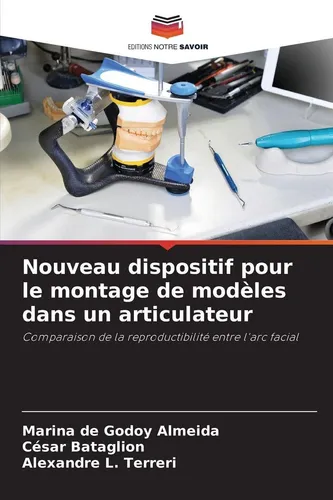 Nouveau dispositif pour le montage de modèles dans un articulateur Marina de God