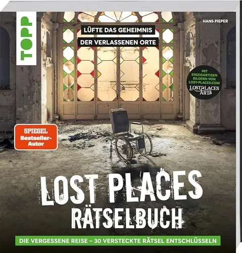 Lost Places Rätselbuch – Die vergessene Reise - Fotografie Geschichte: Entdecke 30 spannende Escape-Room-Rätsel und beeindruckende Fotografien von verlassenen Orten, die zum Miträtseln und Staunen einladen.