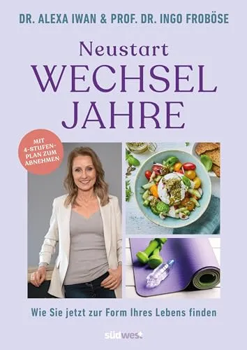 Neustart Wechseljahre: 4-Stufen-Plan zum Abnehmen - Freizeit, Haus & Garten – Entdecken Sie, wie Sie in den Wechseljahren Ihre Wunschfigur erreichen können. Mit einem effektiven 4-Stufen-Plan für nachhaltigen Erfolg.
