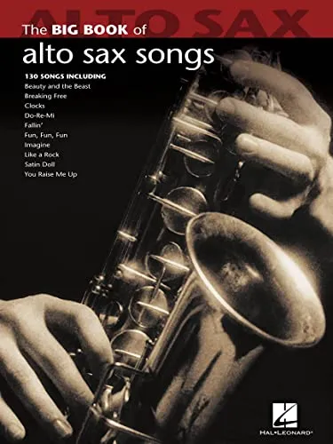 Big Book of Alto Sax Songs - Umfangreiche Notensammlung für Altsaxophon mit 144 Seiten. Ideal für Musiker aller Niveaus, um ihre Fähigkeiten zu erweitern und neue Stücke zu entdecken.