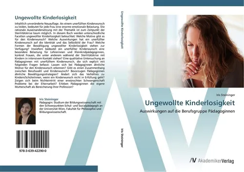 Ungewollte Kinderlosigkeit von Iris Steininger - Aufschlussreiches Buch über die Auswirkungen ungewollter Kinderlosigkeit auf Pädagoginnen. Informativ und tiefgründig, ideal für Fachleute in der Sozialwissenschaft.