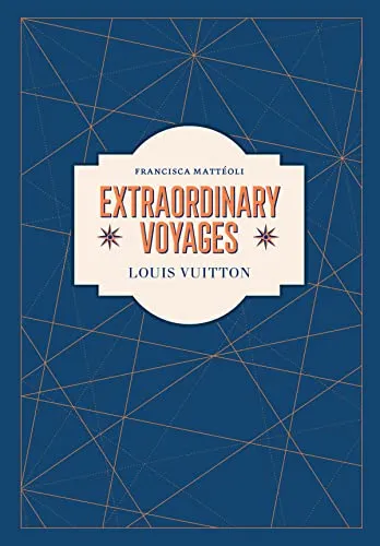 Louis Vuitton: Extraordinary Voyages - Innenarchitektur Buch über außergewöhnliche Reisen, perfekt für Designliebhaber und Sammler.