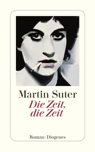 Die Zeit, die Zeit: Roman (detebe)