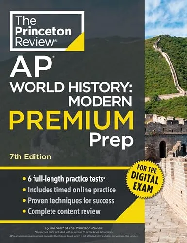 The Princeton Review AP World History Modern Premium Prep: 6 Practice Tests + Digital Practice Online + Content Review