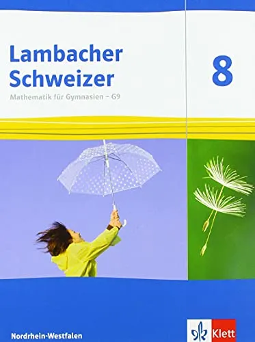 Lambacher Schweizer Mathematik 8 - G9 Nordrhein-Westfalen - Mathematik Schulbuch für Klasse 8, bietet aktuelle Lehrinhalte und fördert das Verständnis mathematischer Konzepte.
