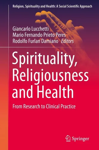 Spirituality, Religiousness and Health Giancarlo Lucchetti