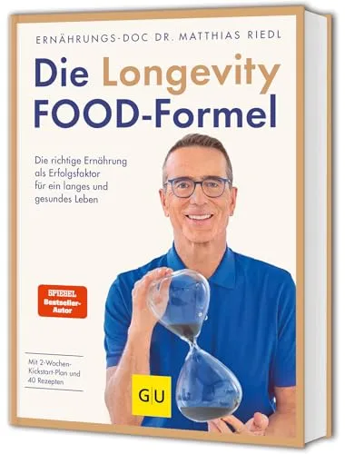 Die Longevity-Food-Formel: Ernährung für ein langes Leben - Medizin: Entdecken Sie, wie die richtige Ernährung Ihre Lebensqualität verbessert und für ein gesundes, langes Leben sorgt.