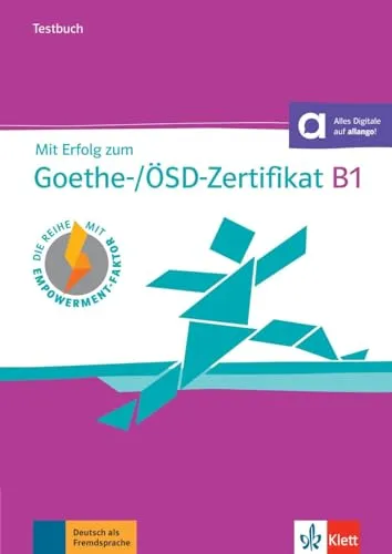 Mit Erfolg zum Goethe-ÖSD-Zertifikat B1 – Testbuch: Buch mit Audios - Deutsch als Fremdsprache, umfassendes Testbuch mit Audios zur optimalen Vorbereitung auf das B1-Zertifikat.