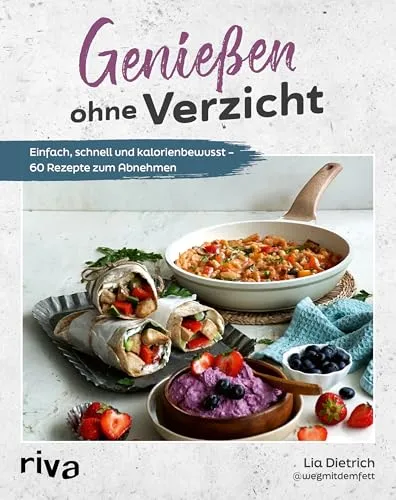 Genießen ohne Verzicht: 60 Kalorienbewusste Rezepte zum Abnehmen - Freizeit, Haus & Garten – Entdecken Sie 60 einfache Rezepte ohne Proteinpulver, die sättigen und die Fettverbrennung unterstützen.