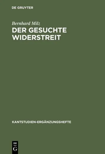 Der gesuchte Widerstreit von Bernhard Milz - Studium & Erwachsenenbildung, Hardcover über Kants Philosophie, beleuchtet die Antinomie in der Kritik der praktischen Vernunft und bietet tiefgehende Einblicke.