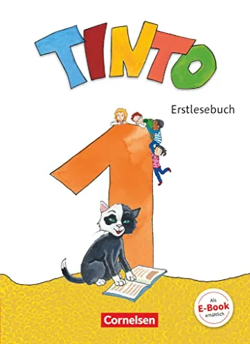 Tinto 1 - Neubearbeitung 2018 - 1. Schuljahr: Erstlesebuch - Mit Lernentwicklungsheft und BuchTaucher-App
