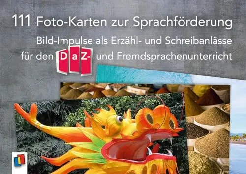Foto-Karten zur Sprachförderung: Bild-Impulse für DaZ- und Fremdsprachenunterricht - 111 vielseitige Foto-Karten zur Sprachförderung, perfekt für Erzähl- und Schreibanlässe im DaZ- und Fremdsprachenunterricht.