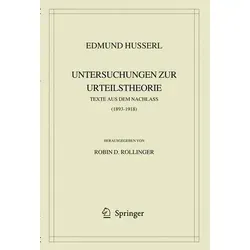 Edmund Husserl. Untersuchungen zur Urteilstheorie - Belletristik über Husserls frühe Urteilstheorie, die logische Modalitäten beleuchtet und tiefere Einblicke in seine philosophischen Ansätze bietet.