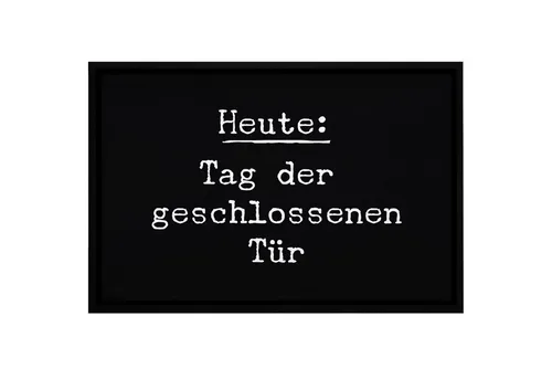 MoonWorks Fußmatte Fußmatte mit Spruch lustig Heute: Tag der geschlossenen Tür ironisch sarkastisch rutschfest & waschbar Moonworks®, rechteckig