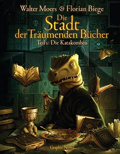 Die Stadt der Träumenden Bücher (Comic): Band 2 - Die Katakomben - Humoristischer Comic-Band über die fantastischen Katakomben, vollgepackt mit Abenteuer und Witz für alle Bücherliebhaber!