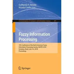 Fuzzy Information Processing 2018: NAFIPS Conference in Fortaleza - Belletristik über die 37. Konferenz der North American Fuzzy Information Processing Society, ideal für Fachleute und Interessierte an Fuzzy-Logik und Informatik.