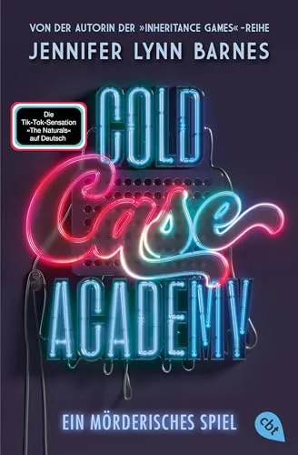 Cold Case Academy – Ein mörderisches Spiel: Die deutsche Ausgabe des BookTok-Bestsellers »The Naturals« von der Bestsellerautorin der »The Inheritance Games« (Die Cold-Case-Academy-Reihe, Band 1)