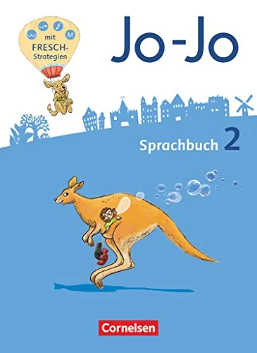 Jo-Jo Sprachbuch 2016 - 2. Schuljahr - Deutsch Schulbuch für die zweite Klasse, fördert die Sprachkompetenz und unterstützt die individuelle Lernentwicklung der Schüler.