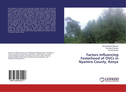 Lap Lambert Academic Factors Influencing Fosterhood of OVCs in Nyamira County, Kenya (Deutsch, Omondi Ahawo, Samwel Manoti Masese, Kennedy Onkware, 2017) (55890408)