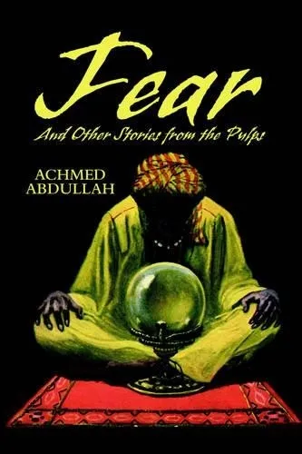 Abdullah Achmed Fear and Other Stories from the Pulps (Taschenbuch)