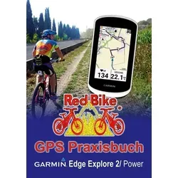 GPS Praxisbuch Garmin Edge Explore 2: Funktionen, Einstellungen & Navigation - Kartografie-Buch für Radfahrer, bietet umfassende Anleitungen zur optimalen Nutzung des Garmin Edge Explore 2 für eine bessere Navigation.