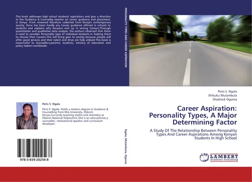 Career Aspiration: Personality Types, A Major Determining Factor Peris S. Ngala