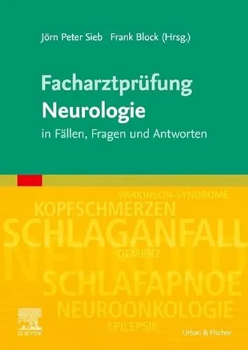 Facharztprüfung Neurologie: In Fällen, Fragen und Antworten - Medizinbuch zur Vorbereitung auf die Facharztprüfung Neurologie, bietet praxisnahe Fälle und umfassende Antworten für eine gezielte Examensvorbereitung.