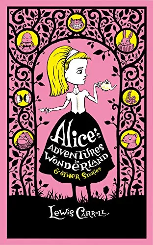 Alice's Adventures in Wonderland & Other Stories (Barnes & Noble Collectible Classics: Omnibus Edition) (Barnes & Noble Leatherbound Classic Collection)