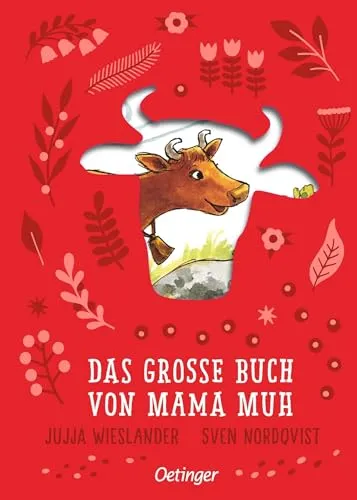 Das große Buch von Mama Muh: Hochwertiger Sammelband mit 8 Geschichten - Grundbegriffe für Kinder, mit liebevoll illustrierten Geschichten und einem einzigartigen ausgestanzten Cover, ideal für Kinder ab 4 Jahren.