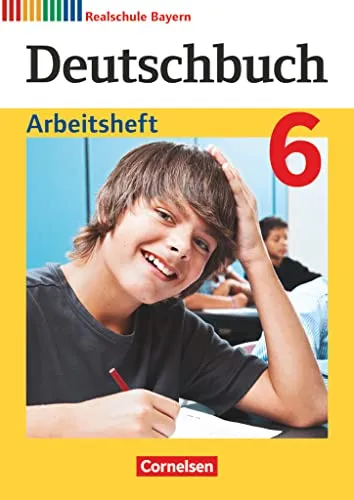 Deutschbuch - Sprach- und Lesebuch - Realschule Bayern 2017 - 6. Jahrgangsstufe: Arbeitsheft mit Lösungen (Deutschbuch, Realschule Bayern 2017, 6. Jahrgangsstufe)
