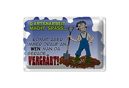 Roomando Metallschild Blechschild Spruch 30x20cm Gartenarbeit macht Spaß Garten