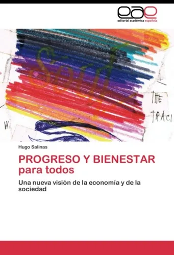 PROGRESO Y BIENESTAR para todos Hugo Salinas