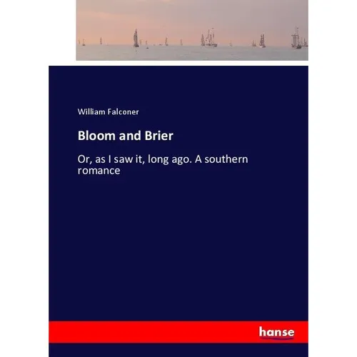 Hansebooks Bloom and Brier (Deutsch, William Falconer, 2017) (55910074)