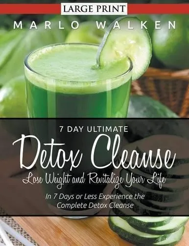 Marlo Walken 7 Day Ultimate Detox Cleanse (Taschenbuch)