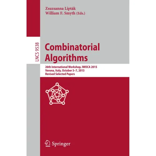 Springer Combinatorial Algorithms (William F. Smyth, Zsuzsanna Lipták, 2016) (55610531)