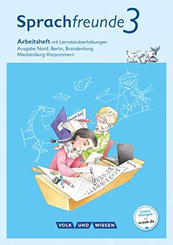 Sprachfreunde - Sprechen - Schreiben - Spielen - Ausgabe Nord (Berlin, Brandenburg, Mecklenburg-Vorpommern) - Neubearbeitung 2015 - 3. Schuljahr: ... - Neubearbeitung 2015, 3. Schuljahr)