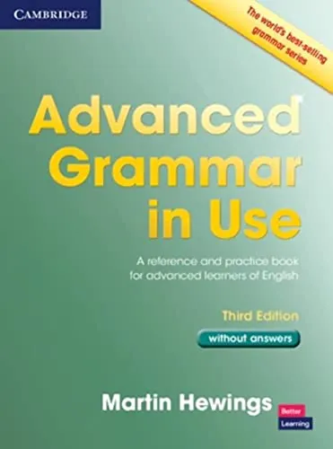 Advanced Grammar in Use Book without Answers: A Reference and Practical Book for Advanced Learners of English: Without Answers