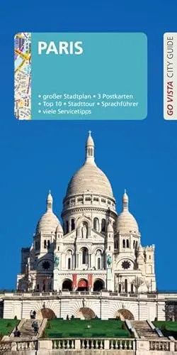 GO VISTA: Reiseführer Paris: Mit Faltkarte und 3 Postkarten (Go Vista City Guide)
