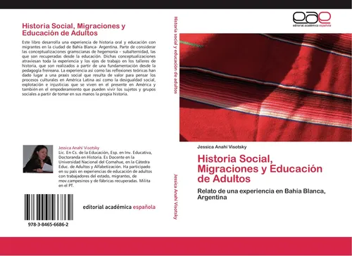 Historia Social, Migraciones y Educación de Adultos Jessica Anahí Visotsky
