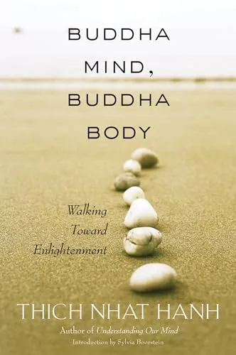 Buddha Mind, Buddha Body: Walking Toward Enlightenment