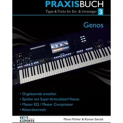 Keys-Expert Praxisbuch 3 für Yamaha Genos - Umfassendes Notenbuch zur Erstellung von Akkordeon-Welten und Orgelsounds, ideal für Musiker, die ihre Skills mit SA-Voices und internen Plugins erweitern möchten.