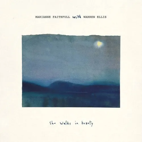 She Walks in Beauty (Deluxe) by Marianne Faithfull with Warren Ellis