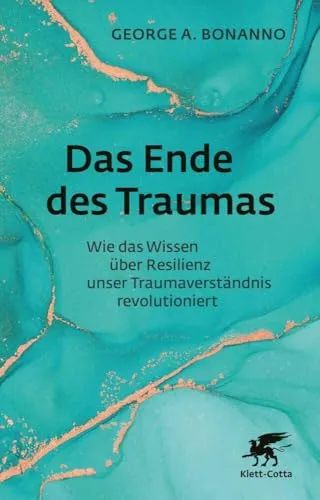 Das Ende des Traumas: Revolutionäres Wissen über Resilienz - Medizin, entdeckt, wie Resilienz unser Verständnis von Trauma verändert und Wege zur Heilung aufzeigt.
