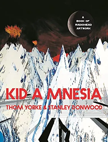 Kid A Mnesia: Gebundenes Buch von Thom Yorke & Stanley Donwood - Faszinierende Visuals in voller Farbe, 2021 erschienen, ideal für Fans von Musik und Kunst – eine besondere Sammlung für jeden Bücherliebhaber.